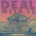 Cover de Deal With It