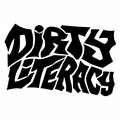 Dirty Literacy