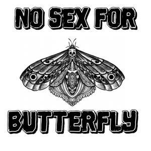 No Sex For Butterfly