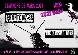 GOÛTER VIOLENT : PHANTOM ASS + THE MANNISH BOYS
