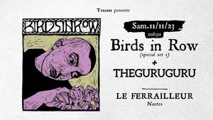Birds In Row + The Guru Guru