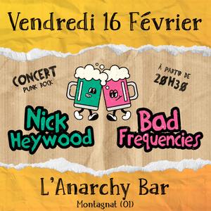 Nick Heywood + Bad Frequencies