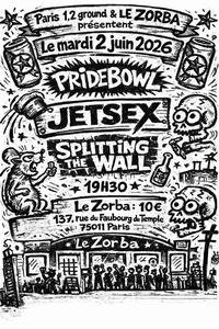 PRIDEBOWL x JETSEX x SPLITTING THE WALL @ Le Zorba
