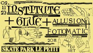 Institute (USA) + Glue (USA) + Allusion + Fotomatic