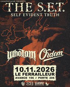 THE S.E.T + WHO I AM + ORDEM - Le Ferrailleur, Nantes
