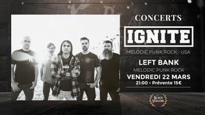 Ignite + Left Bank