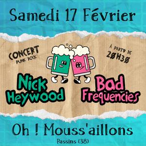 Nick Heywood + Bad Frequencies