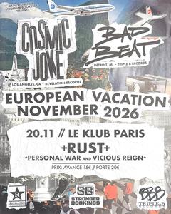 COSMIC JOKE + BAD BEAT + RUST + PERSONAL WAR + VICIOUS REIGN