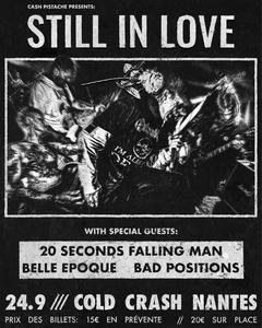 STILL IN LOVE + 20 SECONDS FALLING MAN + BELLE ÉPOQUE + BAD POSITION