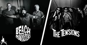 BEACH MOONSTERS + THE TENSIONS