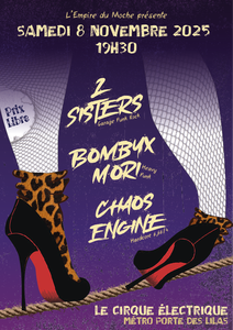 2Sisters // Bombyx Mori // Chaos Engine