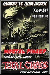 Total Chaos + Mortal Pinard