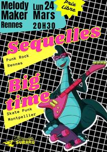 Big Time + Séquelles