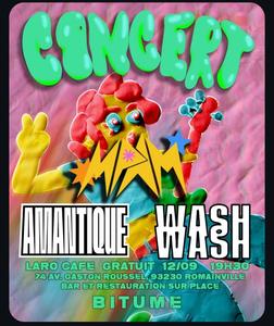 MPAM+WASH WASH+AMANTIQUE / Larocafé - Romainville (93)