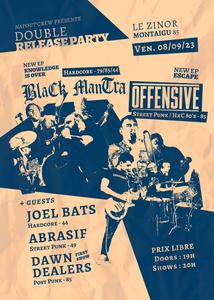 DOUBLE RELEASE PARTY : BLACK MANTRA // OFFENSIVE + GUESTS