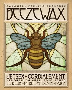 Beezewax + Jetsex + Cordialement,