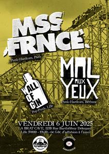 MSS FRNCE + MAL AUX YEUX + WALL OF GIN / 6 Juin 2025 La Brat Cave LILLE