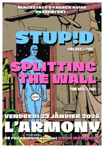 STUPID + SPLITTING THE WALL @ L'ARMONY 93