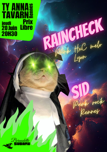 SID + Raincheck au Ty Anna