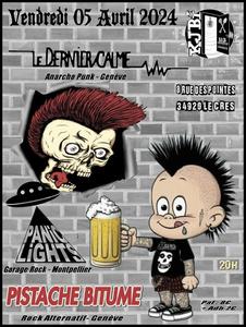 Pistache Bitume + Le Dernier Calme +the Panic Light