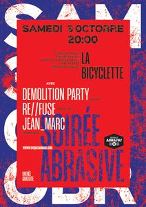 RE//FUSE + JEAN_MARC + DEMOLITION PARTY à La Bicyclette Montreuil