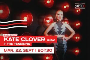 Kate Clover + The Tensions · Sortie 13 - salle de concert · Pessac
