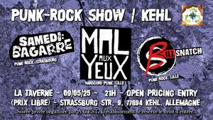 Samedi Bagarre + Mal Aux Yeux + Billsnatch / Kehl (Strasbourg)