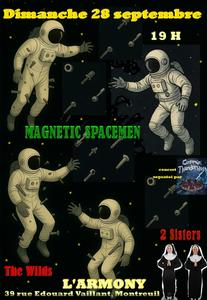 Magnetic spacemen, 2sisters, the wilds
