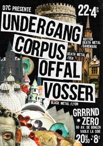 22 Avril - Undergang / Corpus Offal / Vosser