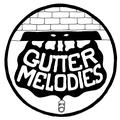 Gutter Melodies